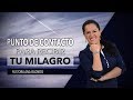 Punto de Contacto Para Recibir Tu Milagro - Pastora Ana Olondo