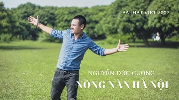 Nồng Nàn Hà Nội | Nguyễn Đức Cường | Bài Hát Việt |