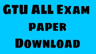 GTU All Exam Paper Kaise Download Kare, How To Download GTU Exam Paper, GTU Previous Exam Paper Down screenshot 1