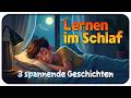 Deutsch Lernen Im Schlaf | 3 Spannende Deutsche Geschichten |  Learn German While Sleeping