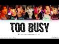 BOY STORY - Too Busy (Feat. Jackson Wang (王嘉尔)) (Color Coded Chinese|Pinyin|Eng Lyrics/歌词/가사)