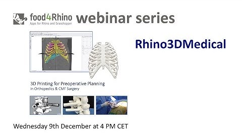food4Rhino webinar series: Rhino3DMedical (English)