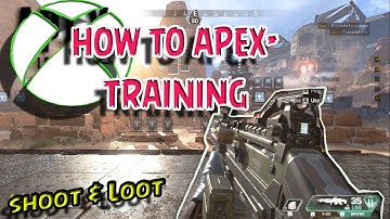 How to Apex Legends (training) - Xbox One S