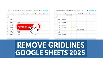 How to Remove Gridlines in Google Sheets 2025