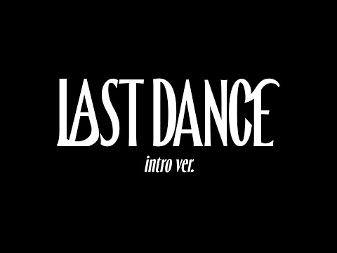 한화생명이글스파크의 <strong>LAST</strong> DANCE - <strong>intro</strong> ver.