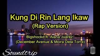 Kung di rin lang ikaw(rap cover)