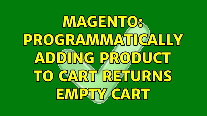 Magento: Programmatically adding product to cart returns empty cart