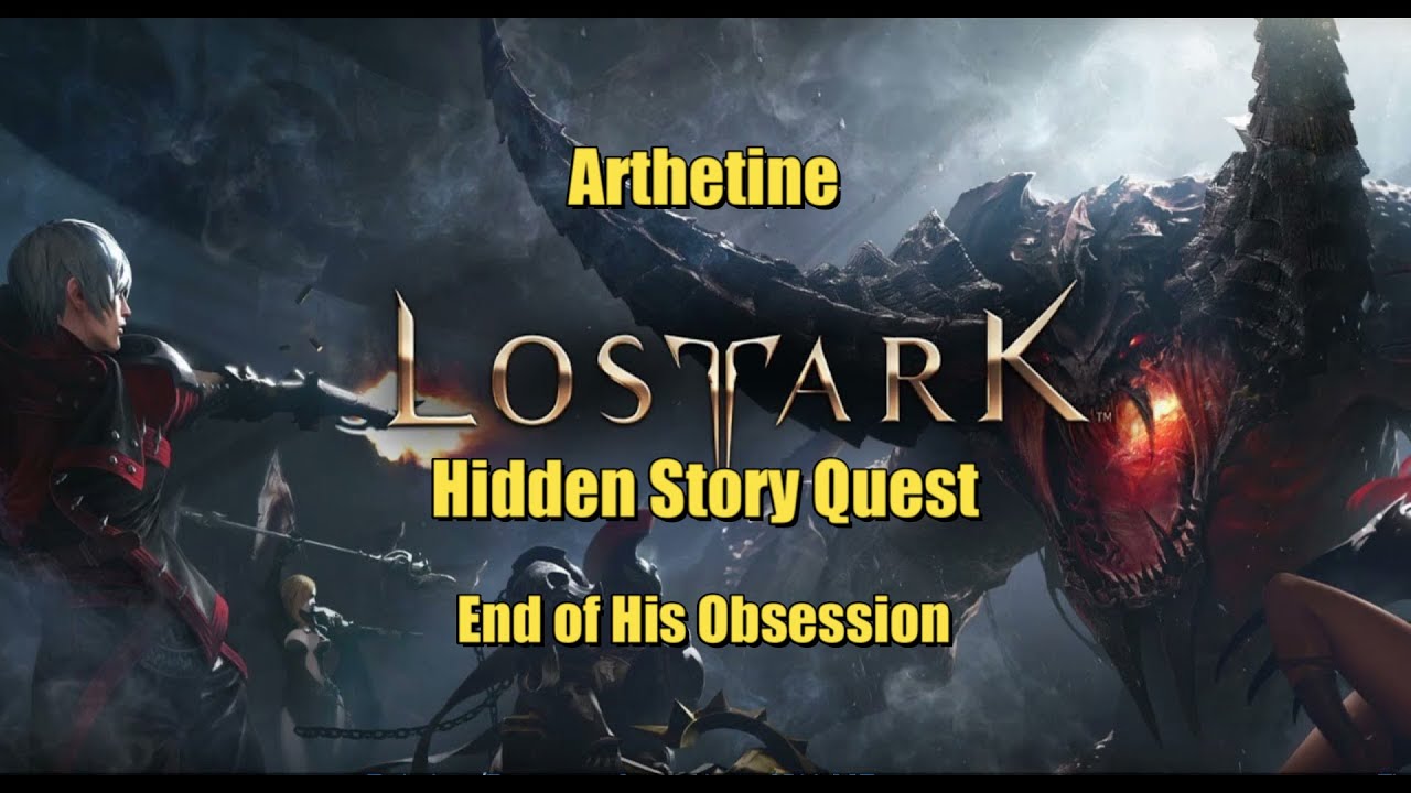 Das Ende Seiner Obsession Lost Ark End of His Obsession | Lost Ark Hidden Story Quest | Arthetine - YouTube