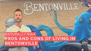MUST Know Pros And Cons of Living in Bentonville Arkansas