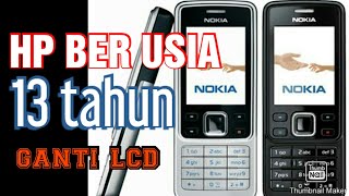 Hp jadul nokia 6300 ganti lcd