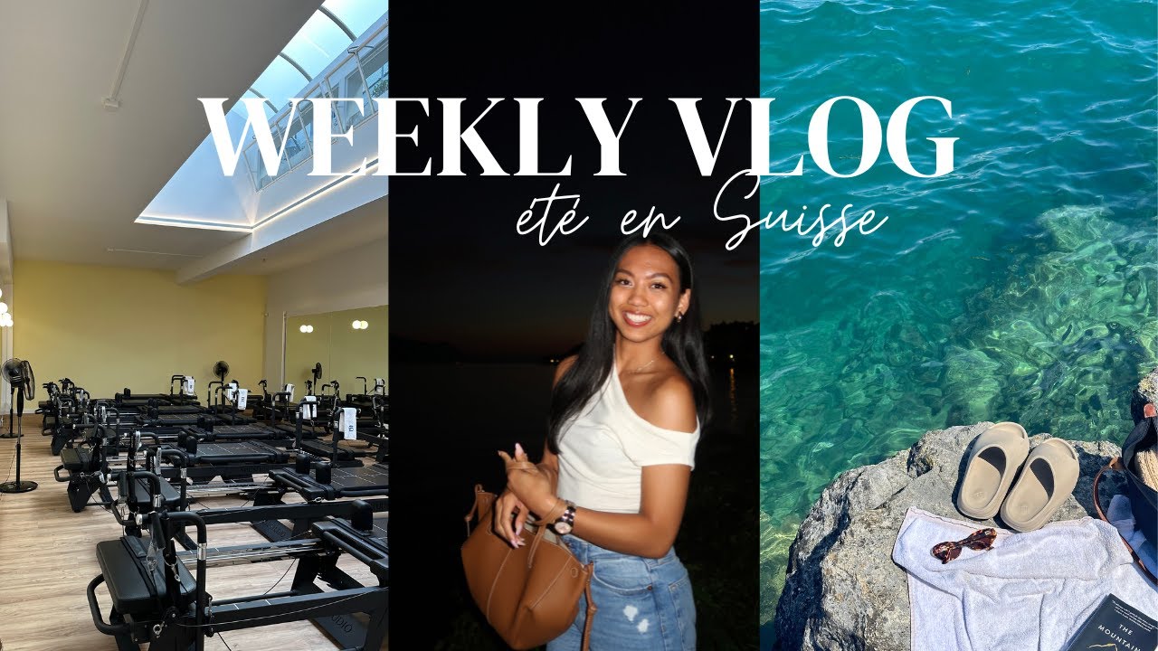 weekly vlog l été en Suisse, date au lac, pilates & bureau update