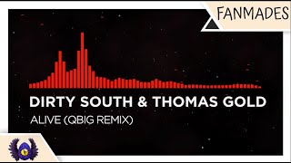 [Liquid DnB] - Dirty South & Thomas Gold - Alive (QBIG Remix)