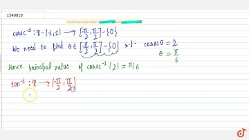 Find the principal value of `cosec^-1(2)` and `tan^-1(-sqrt3)`