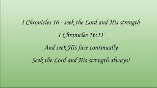 Scripture To Song: I Chronicles 16:11