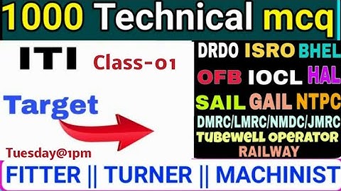 Technical MCQ Fitter, Turner, Machinist by Fun74Techno | ISRO |DRDO | DMRC | SAIL | MPPGCL |#01