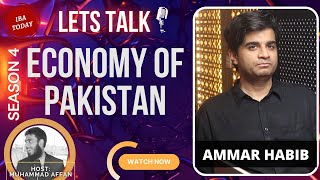 Economy of Pakistan  Ammar Habib Khan  Creditbook Financial | Episode 21 | Season 4 | Let’s Talk