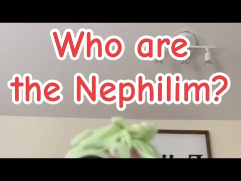 Who are the Nephilim?