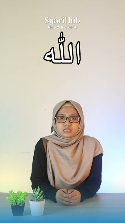 Gimana sih cara baca lafadz Allah yang bener?!?