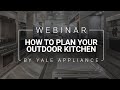 How to Design and Build Your Outdoor Kitchen - Webinar