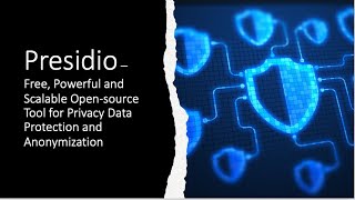 Privacy PII Personal Data Protection and Anonymization Tool - Presidio Overview & Hands-on Lab