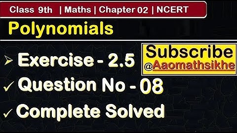 Class 9th NCERT Maths | Chapter 02 | Exercise 2.5 q8 | Polynomials #class9maths