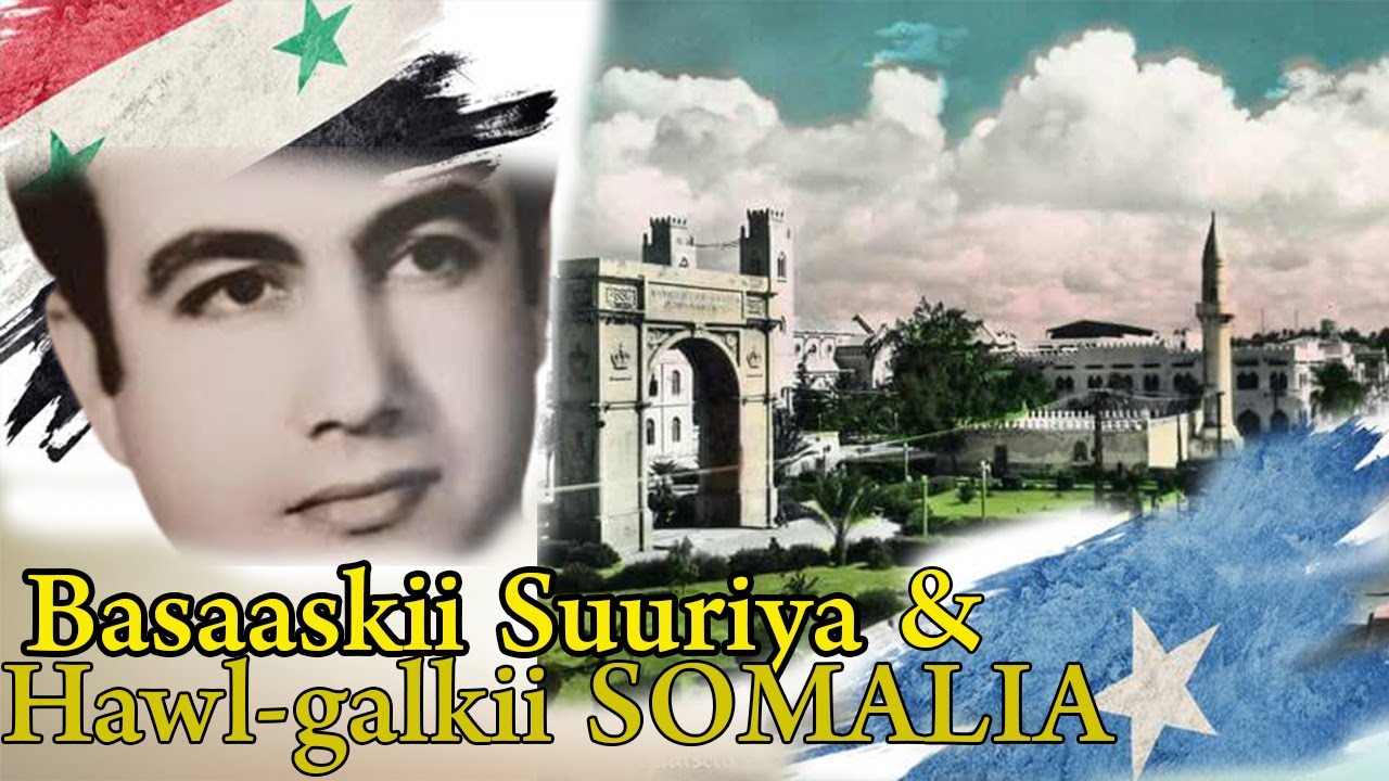 Part 1: Basaaskii Suuriya Ee Hawlgalka U Yimid Muqdisho | Xidhiidhkii Mukhaabaraad Somalia vs Syria