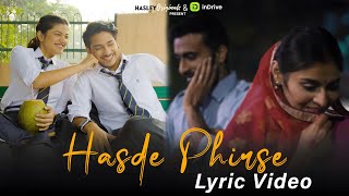 Hasde Phirse Official Lyric Video | Aditya Rikhari, Purav Jha, Mugdha, Abhinav | Hasley Originals