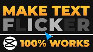How To Make Text Flicker Effect in CapCut Mobile (𝟮𝟬𝟮𝟲) | 100% WORKS | NO Yapping | FAST & EASY Guide