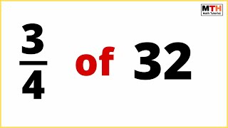 3/4 of 32 (three-fourth of 32)