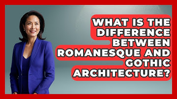 What Is The Difference Between Romanesque And Gothic Architecture? - All About Rome