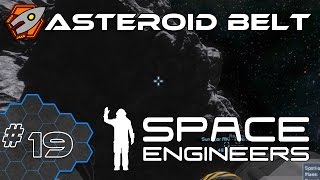 Space Engineers - Asteroid Belt Located - Episode 19