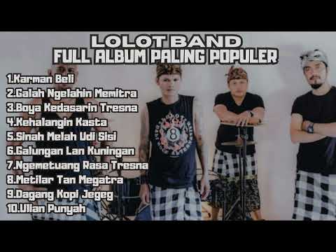 KUMPULAN LAGU BALI SLOW ROCK TERPOPULER || LOLOT BAND FULL ALBUM TOP 10 PILIHAN TERBAIK