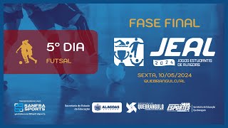 Futsal • JEAL 2024 • Etapa Regional/3ª GEE • 5º Dia • Quebrangulo/AL