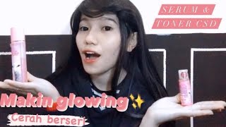 REVIEW SERUM DAN TONER CREAM SUSU DOMBA | CSD | makin glowing✨