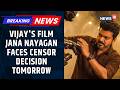 BREAKING: Vijay's Jana Nayagan Revising Committee Screening To Happen Tomorrow: Sources | News18