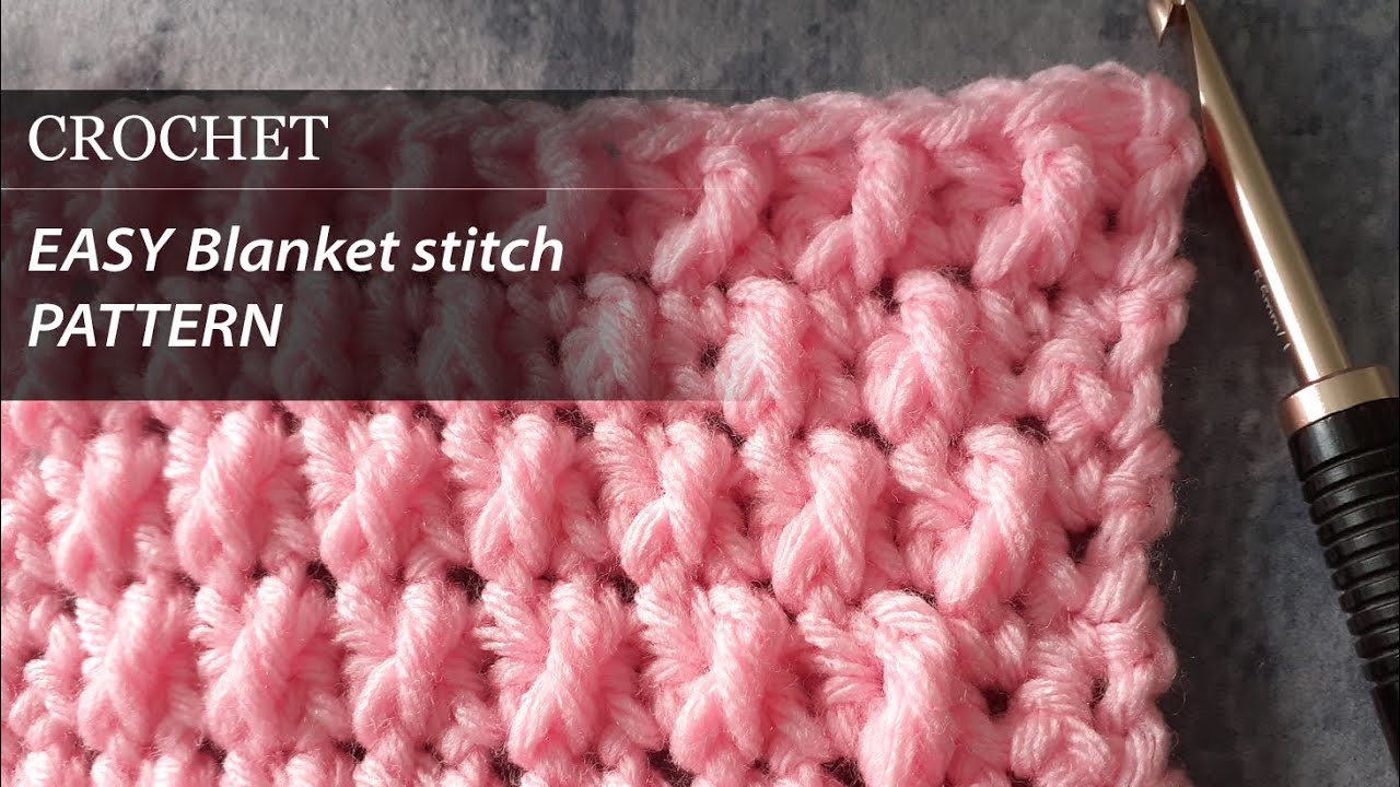 Easy Crochet Blanket Stitch Pattern