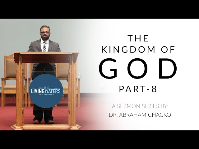 The Kingdom of God | Part 08 | 04.19.2020