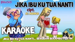 KARAOKE Lagu JIKA IBU KU TUA NANTI Ciptaan AT. MAHMUD || SBDP Kelas 3 SD TEMA 4