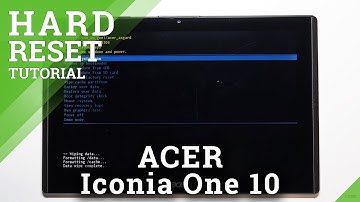 Hard Reset ACER Iconia One 10 via Recovery Mode – Bypass Screen Lock / Restore Defaults