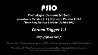PSIO Prototype 1.1 Game Demo: Chrono Trigger 1.1