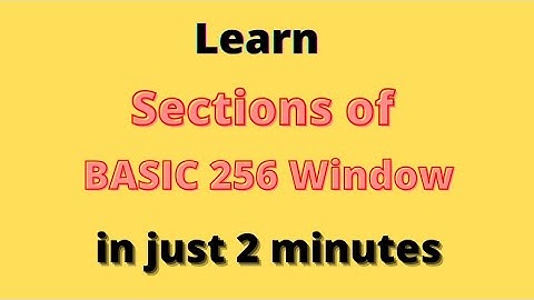 what is BASIC 256 programming language? Sections of BASIC 256 window @simanstudies