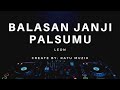 Leon - Balasan Janji Palsumu | Lirik