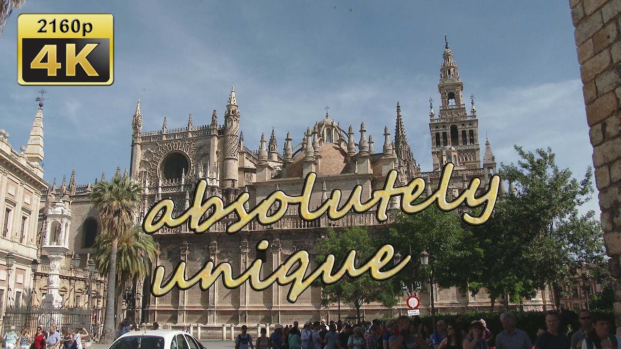 Catedral de Santa María de la Sede, Seville - Spain 4K Travel Channel