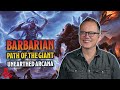 Barbarian: Path of the Giant In D&amp;D&#39;s Unearthed Arcana: Giant Options