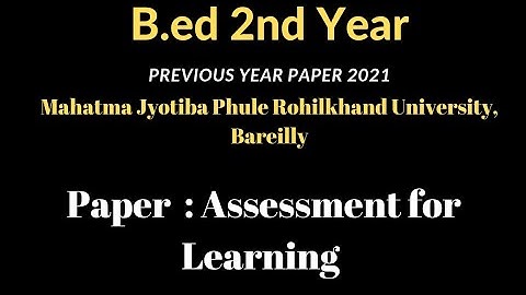 MJPRU || B.ed 2nd Previous year question Paper || Assessment for learning