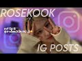 My favorite rosekook instagram posts