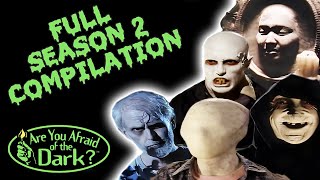 Are You Afraid Of The Dark? Full Season 2 Compilation All 13 Episodes