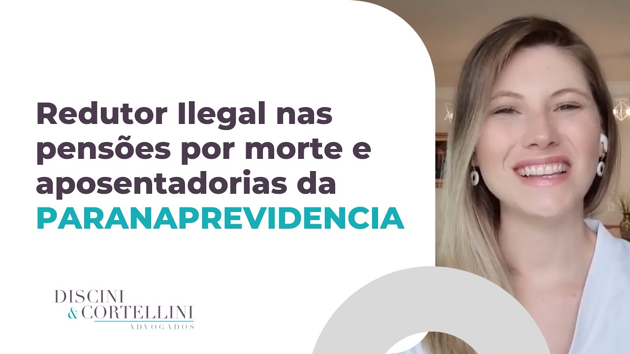 Miniatura do vídeo: Redutor da pensão por morte e acúmulo com aposentadoria na ParanáPrevidência