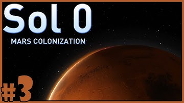 Mining & Bulldozing - Sol 0: Mars Colonization - Part 3 [Let