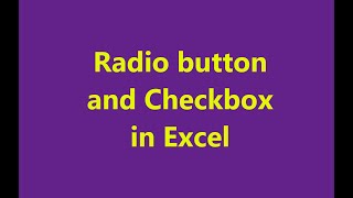 Information How to insert/create Radio Button or Check Box in excel Guide